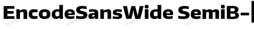 EncodeSansWide SemiB字体转换